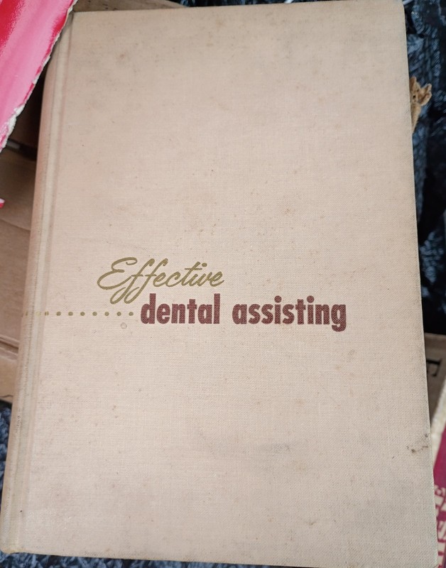 Effective Dental Assisting by James R. Jensen and Shirley P. Schwarzrock 1964