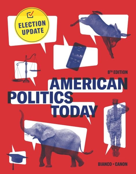 American Politics Today : Election Update, Paperback by Bianco, William T.; C…