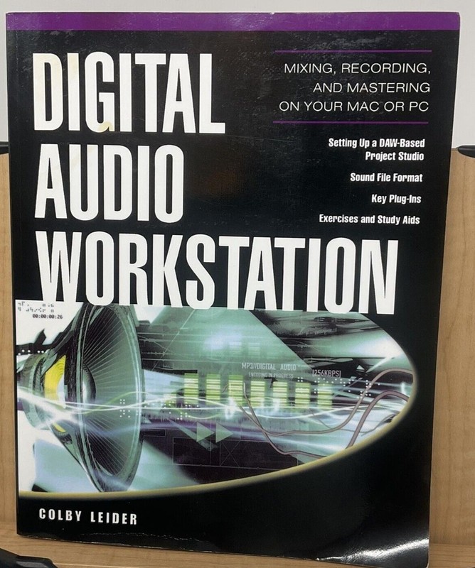 Digital Audio Workstation by Colby Leider (2004, Trade Paperback) F6