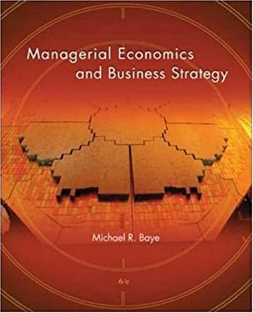Managerial Economics and Business Strategy Hardcover Michael R. B