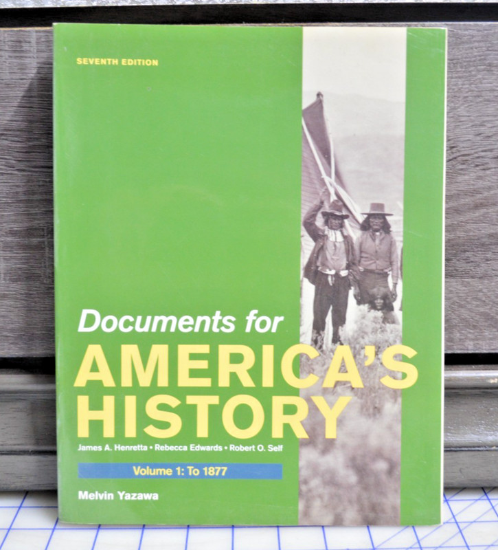 Documents for America’s History, Volume I: To 1877