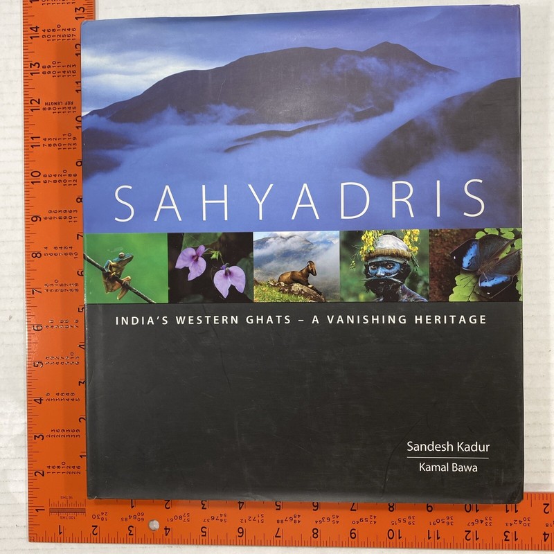 Sahyadris : India’s Western Ghats – A Vanishing Heritage by Bawa & Kadur Signed!