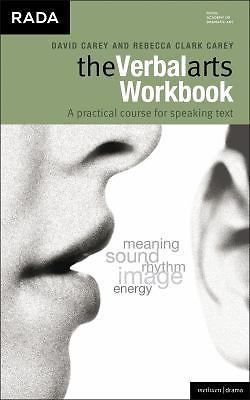 The Verbal Arts Workbook: A practical course for speaking text. (Performance Boo