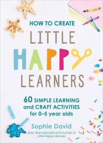 How to Create Little Happy Learners, David, Sophie, Very Good Book