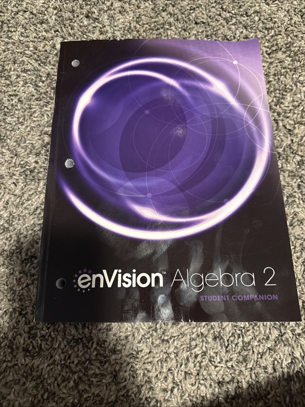 Envision Aga Common Core Student Companion Algebra 2 Grade 10/11 Copyright 2018