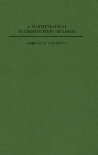 A Mathematical Introduction to Logic by Herbert B. Enderton