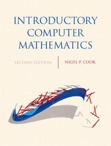 Introductory Computer Mathematics by Nigel P. Cook