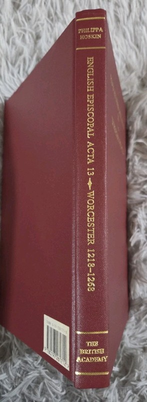 English Episcopal Acta 13 Worcester(1218-1268) by Philippa M Hoskin signed 1997 gallery