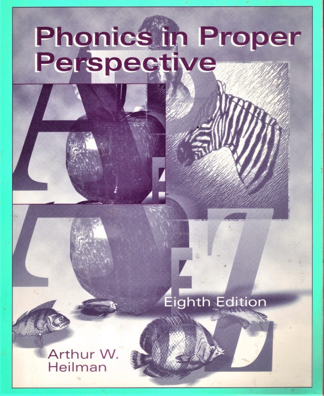 PHONICS IN PROPER PERSPECTIVE- Arthur W. Heilman- Word Sounds PB New
