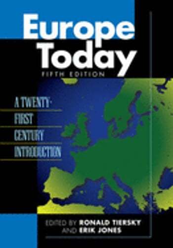 Europe Today: A Twenty-first Century Introduction by Professor Tiersky, Ronald