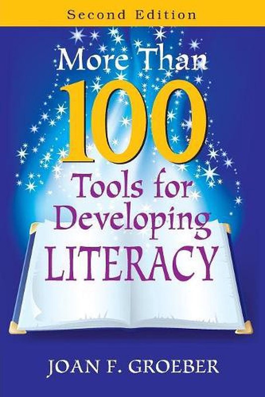 More Than 100 Tools for Developing Literacy by Joan F. Groeber (English) Paperba