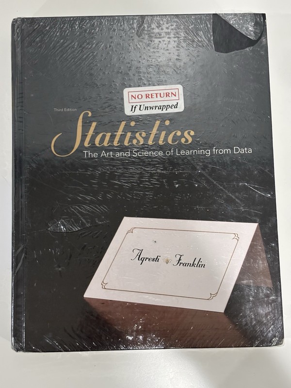 STATISTICS: THE ART AND SCIENCE OF LEARNING FROM DATA Agresti Franklin SEALED