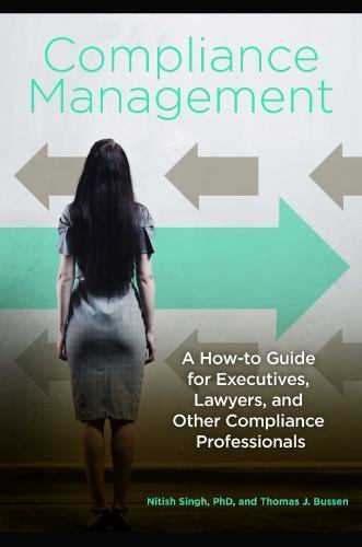 Compliance Management: A How-to Guide for Execut… by Thomas J. Bussen Hardback