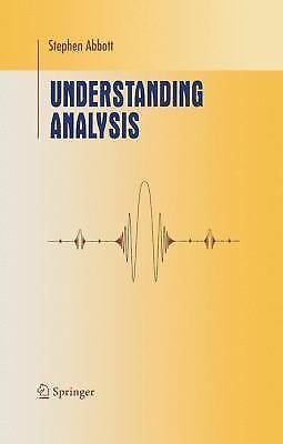 Understanding Analysis; Undergraduate Tex- hardcover, Stephen Abbott, 0387950605