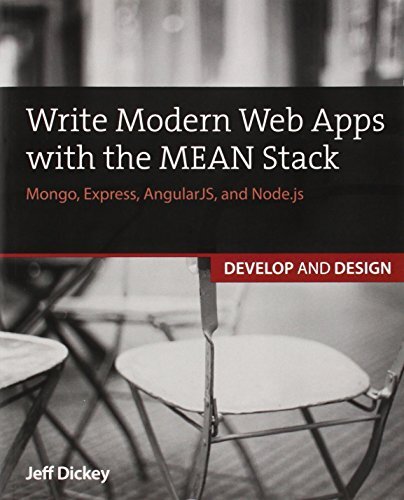 Write Modern Web Apps with the MEAN Stack: Mongo, Express, Angul