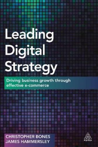 James Hammersley Christopher Bones Leading Digital Strategy (Paperback)