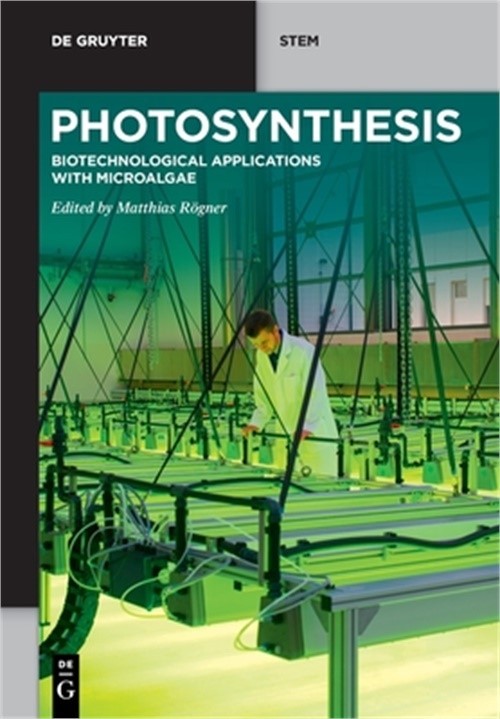 Photosynthesis: Biotechnological Applications with Microalgae (Paperback or Soft
