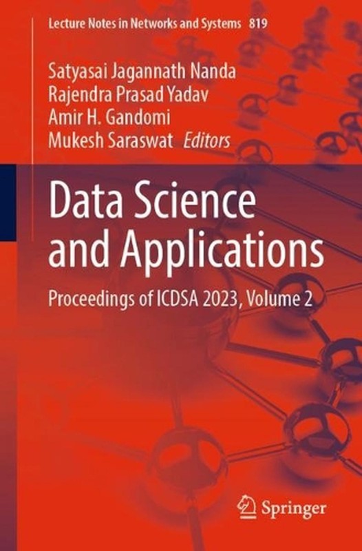 Data Science and Applications: Proceedings of ICDSA 2023, Volume 2 by Satyasai J