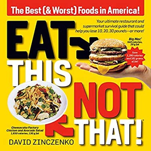 Eat This, Not That Revised : The Best & Worst Foods in America! P