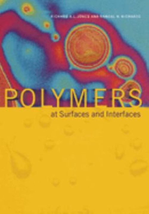 Polymers at Surfaces and Interfaces Richard A. L. , Richards, Ran
