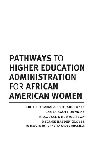 Pathways to Higher Education Administration for African American Women –