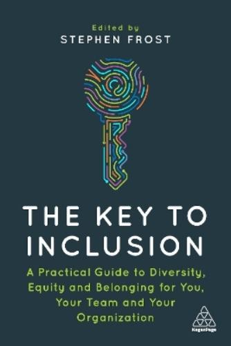 Stephen Frost The Key to Inclusion (Hardback)