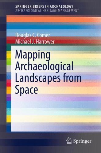 Mapping Archaeological Landscapes from Space / Comer & Harrower pb