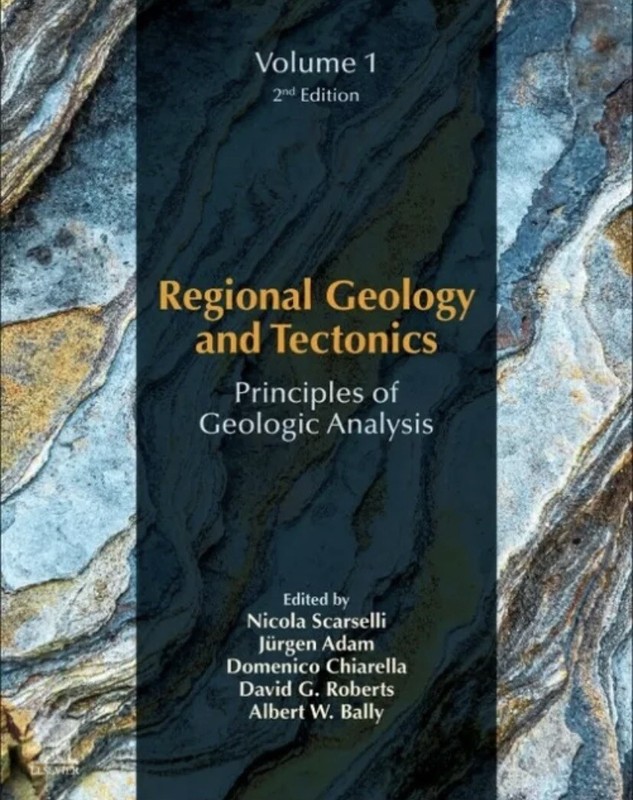 Regional Geology and Tectonics: Principles of Geologic Analysis Volume 1 -2nd Ed