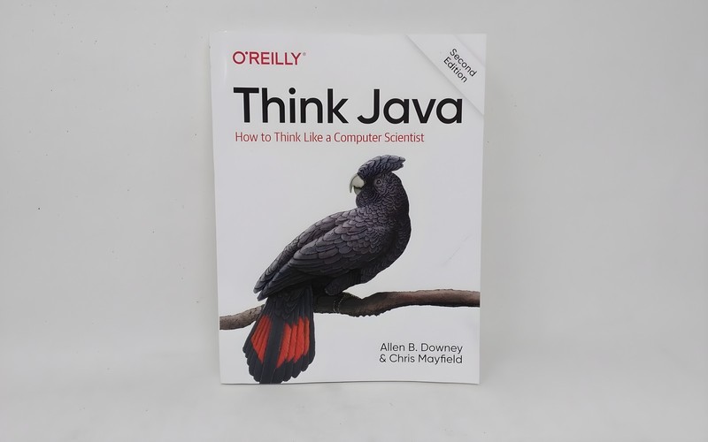 O’Reilly Media Think Java 2nd Edition Allen Downey Chris Mayfield 9781492072508