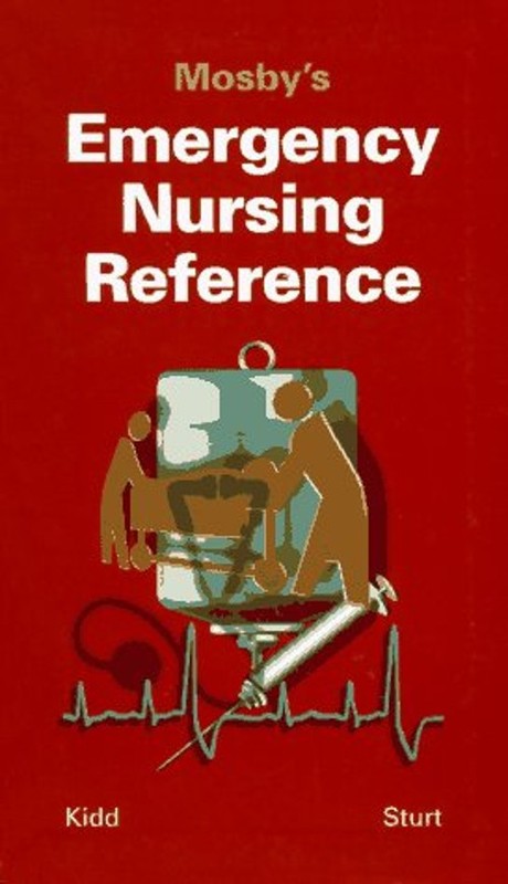 Mosby’s Emergency Nursing Reference Hardcover Pamela S. Kidd