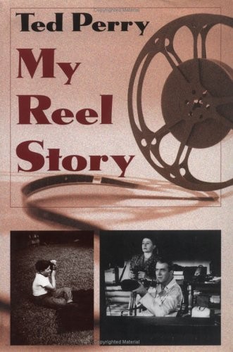 MY REEL STORY By Ted. Perry – Hardcover **Mint Condition**