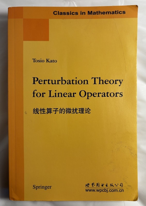 Perturbation Theory for Linear Operators by Tosio Kato Paperback Book