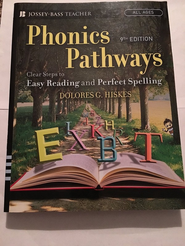 Phonics Pathways: Clear Steps To Easy Reading And Perfect Spelling by Hiskes