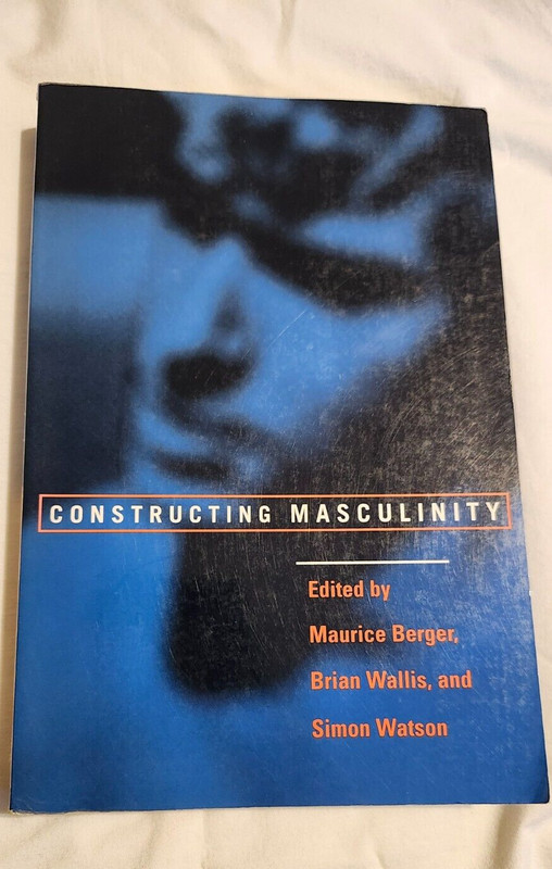 Constructing Masculinity by Maurice Berger (Paperback) pre-owned-Very Good
