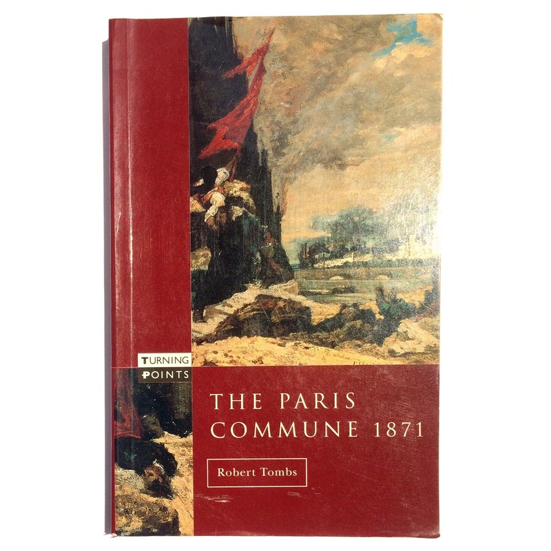 The Paris Commune 1871 (Turning Points) paperback Robert Tombs ISBN 0582309034