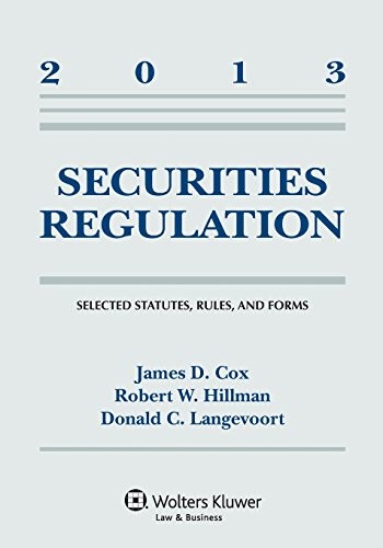 SECURITIES REGULATION 2013: SELECTED STATUTES, RULES, AND By James D. Cox VG