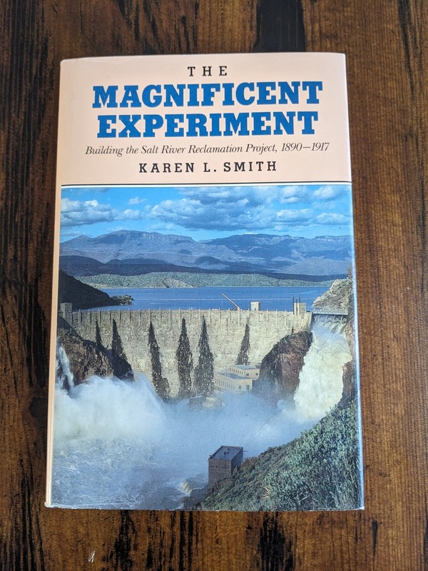 Signed Arizona History: The Magnificent Experiment: Building… by K. Smith