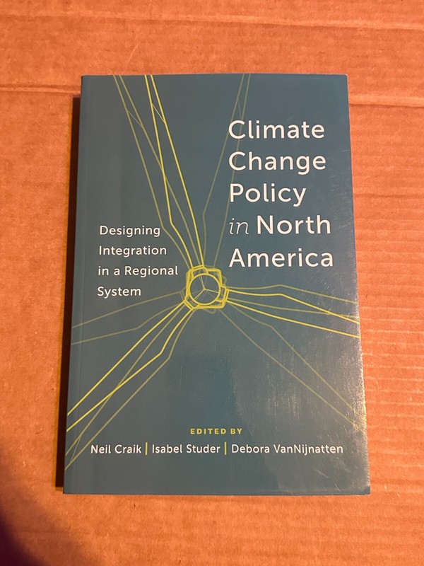 Climate Change Policy in North America : Designing Integration in a Regional…
