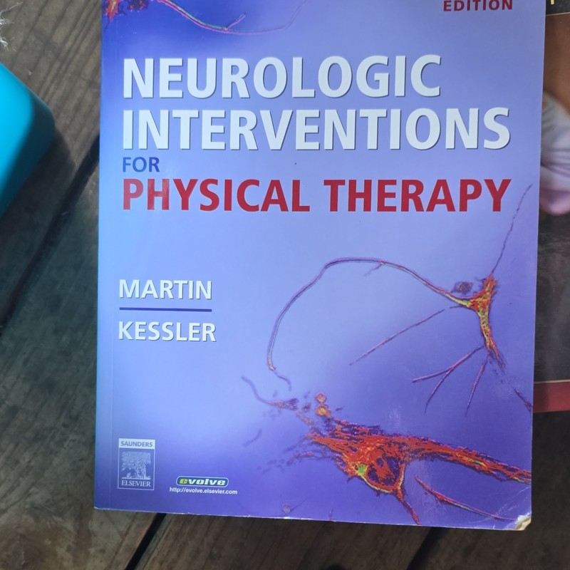 Neurologic Interventions for Physical Therapy by Suzanne Tink Martin and Mary