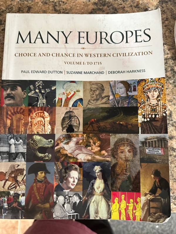 Many Europes: Volume I to 1715 : Choice and Chance in Western Civilization…