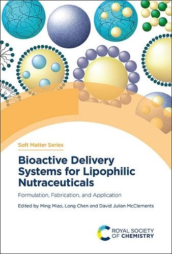 Long Chen Bioactive Delivery Systems for Lipophilic Nutraceuticals (Hardback)