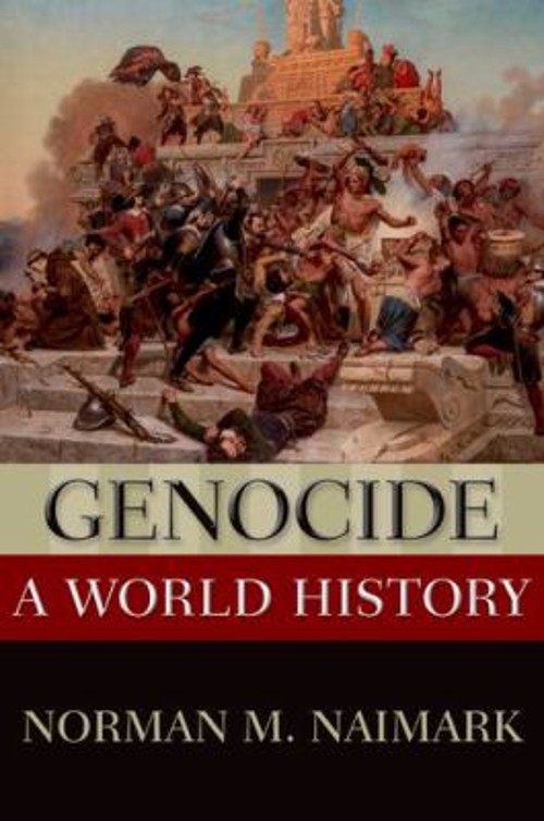 Genocide : A World History Paperback Norman M. Naimark