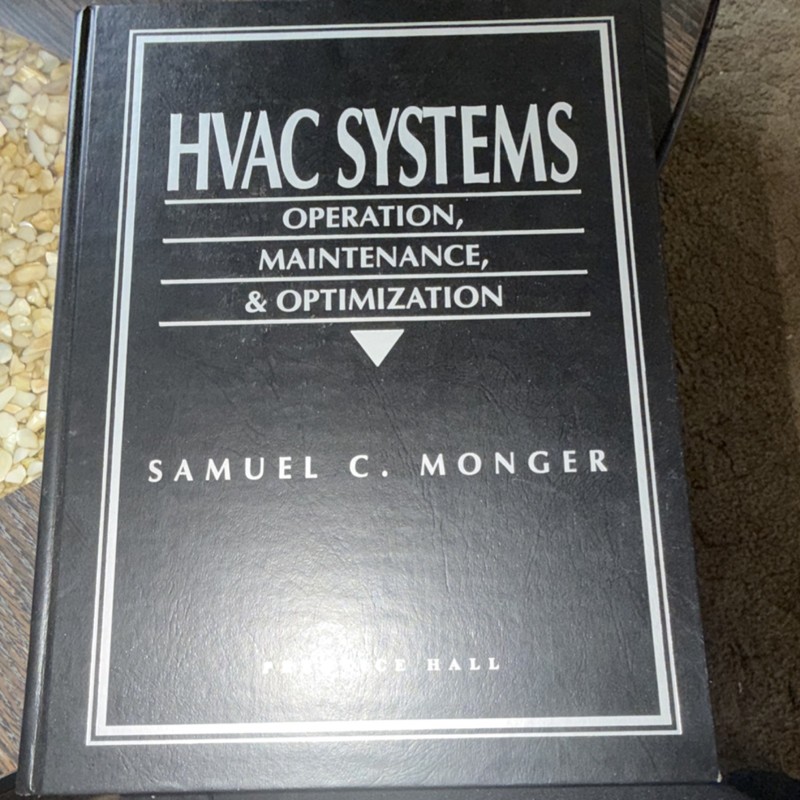 HVAC Systems Operation Maintenance Samuel Monger Hardcover Prentice Hall 1st Ed
