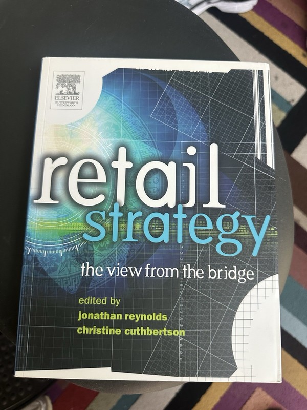 Retail Strategy: The View From the Bridge Paperback Reynolds & Cuthbertson