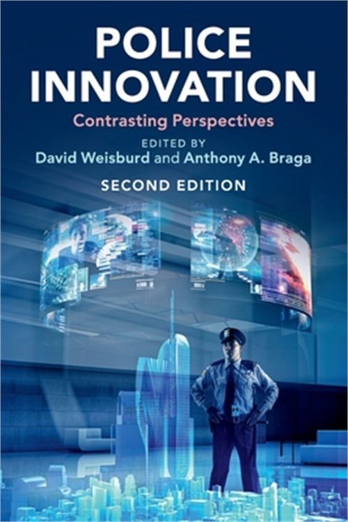 Police Innovation: Contrasting Perspectives (Paperback or Softback)