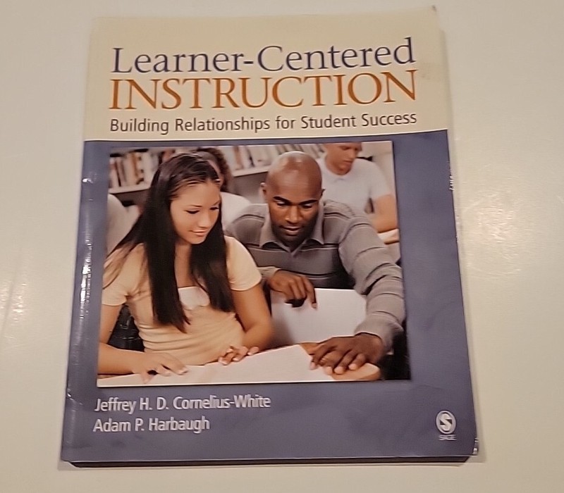 Learner-Centered Instruction: Building Relationships for Student Success Book