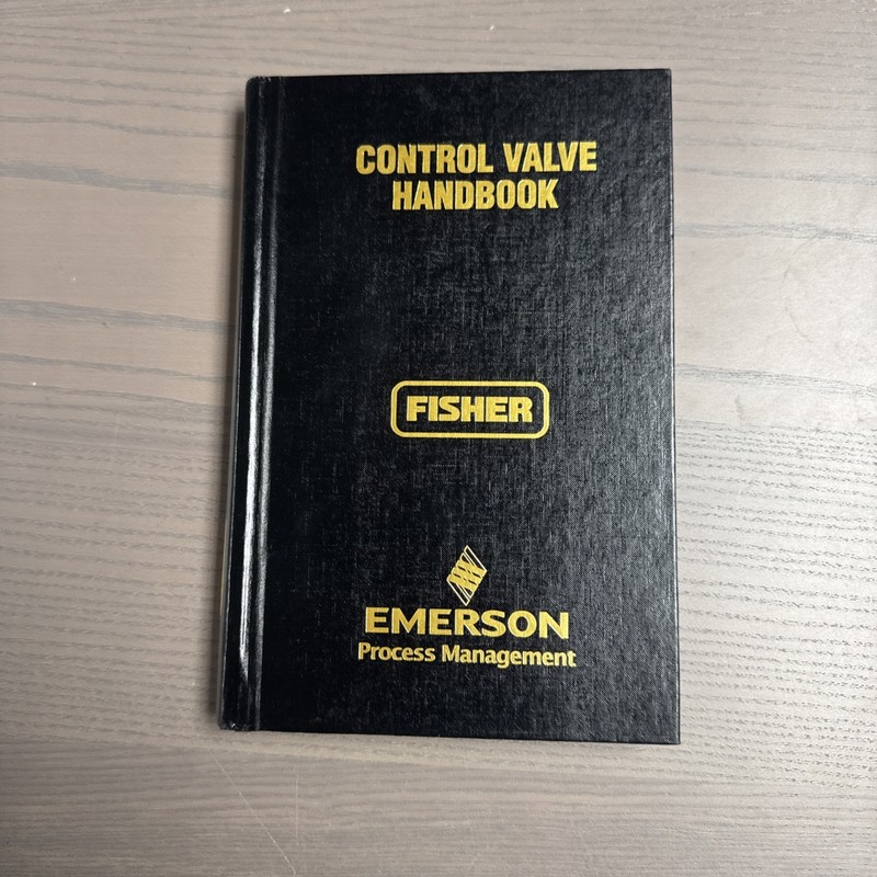 Control Valve Handbook by Emerson Process Management, hc, 4th Edition, 2005