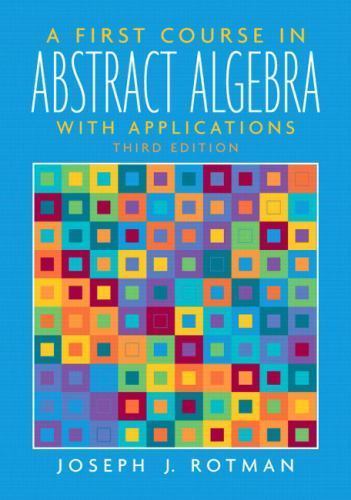 First Course In Abstract Algebra, Hardcover by Rotman, Joseph J., Brand New, …