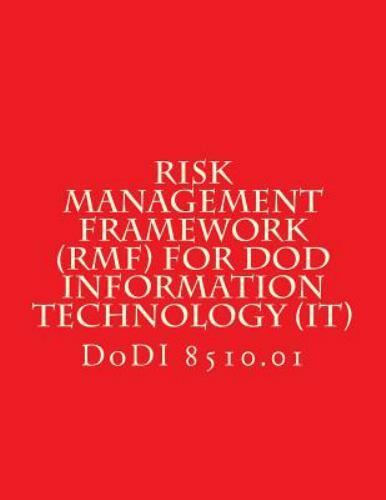 DoDI 8510 Risk Management Framework (RMF) for DoD Information Technology (IT)…