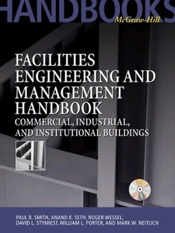 Facilities Engineering and Management Handbook: Commercial, Industrial, and …